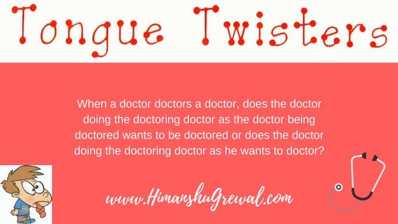 When a doctor doctors a doctor tongue twister