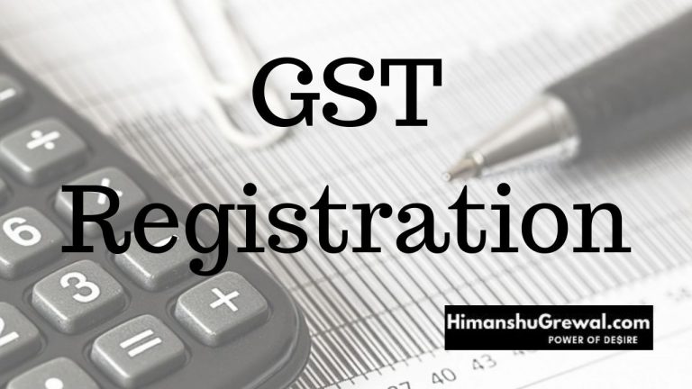 GST Registration क्या है और जीएसटी रजिस्ट्रेशन कैसे करें ?
