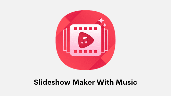 Slideshow Maker With Music Download