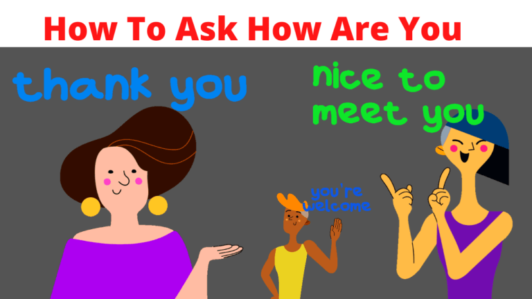 अंग्रेजी में कैसे पूछेंगे कि आप कैसे हैं?